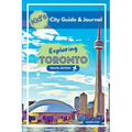Kid's City Guide & Journal - Exploring Toronto - Travel Edition