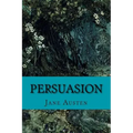 Persuasion by Jane Austen: Persuasion by Jane Austen