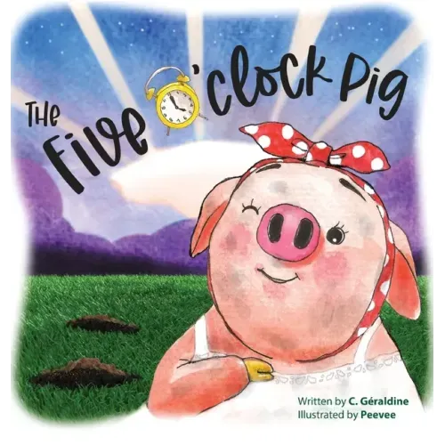 The five o'clock pig