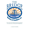 "The Bridge": Stories of the Church Body Becoming the Living Proof of a Loving God in a Hurting Urban Neighborhood