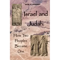 Israel and Judah: How Two Peoples Became One