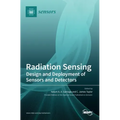 Radiation Sensing: Design and Deployment of Sensors and Detectors