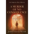 A Murder of No Consequence