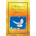 The Work of the Holy Spirit Today: The End Times