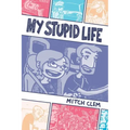 My Stupid Life