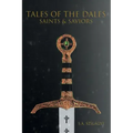 Tales of the Dales: Saints & Saviors