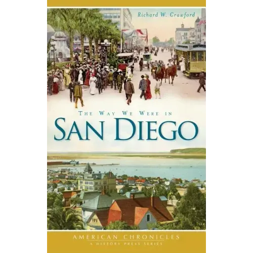 The Way We Were in San Diego