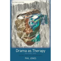 Drama as Therapy Volume 1: Theory, Practice and Research
