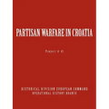 Partisan Warfare in Croatia