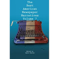 The Best American Newspaper Narratives, Volume 7