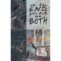 In The End, You Kill Us Both