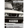 A Conversion For Hopeless Romantics