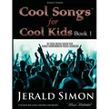 Cool Songs for Cool Kids (book 1)