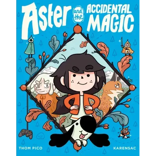 Aster and the Accidental Magic: (A Graphic Novel)
