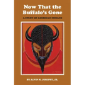 Now That the Buffalo's Gone: A Study of Today's American Indians