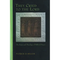 They Cried to the Lord