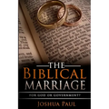 The Biblical Marriage: For God or Government?