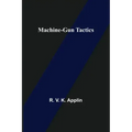 Machine-Gun Tactics