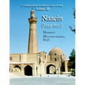 Naaein (Naa-een): A Visual Journey To Historic Cities Of Iran Volume III