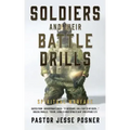 Soldiers and Their Battle Drills: Spiritual Warfare