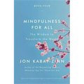 Mindfulness for All: The Wisdom to Transform the World