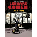 Leonard Cohen: On a Wire