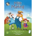 Milk Making: The Magic of Milk on the Moo-ooove from Grass to Glass