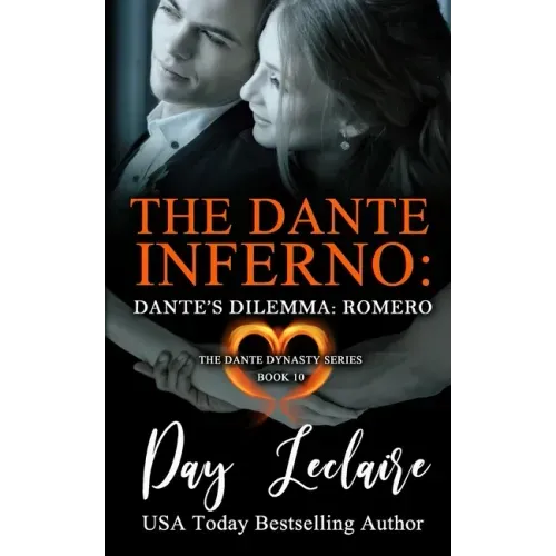 Dante's Dilemma: Romero (The Dante Dynasty Series: Book#10): The Dante Inferno