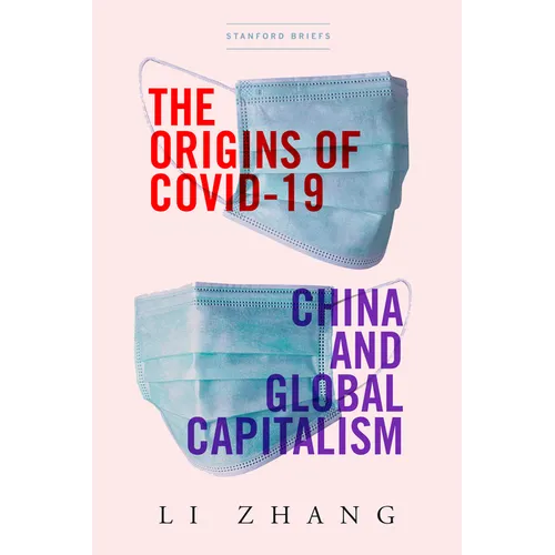 The Origins of Covid-19: China and Global Capitalism