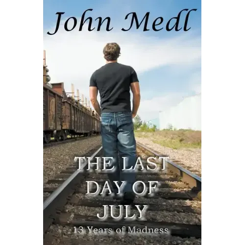 The Last Day of July: 13 Years of Madness