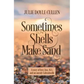 Sometimes Shells Make Sand: A story of love, loss, ALS, and an unruly Labradoodle