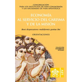 Economía al servicio del carisma y de la misión. Boni dispensatores multiformis gratiæ Dei