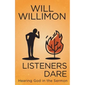 Listeners Dare: Hearing God in the Sermon