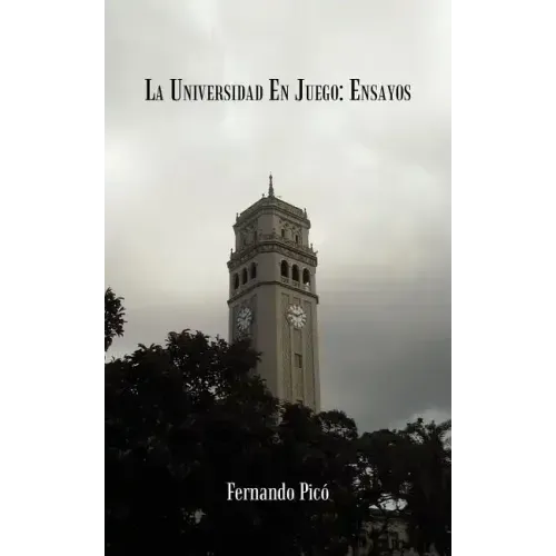 La Universidad En Juego: Ensayos