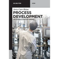 Process Development: An Introduction for Chemists