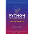 Python for Beginners: Learn It as Easy as Pie
