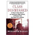 Class Dismissed: A Year in the Life of an American High School, a Glimpse Into the Heart of a Nation