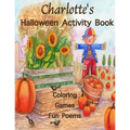 Charlotte's Halloween Activity Book: (Personalized Books for Children), Halloween Coloring Books for Children, Games: Mazes, Crossword Puzzle, Connect