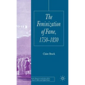 The Feminization of Fame 1750-1830