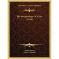 The Herpetology Of Cuba (1919)
