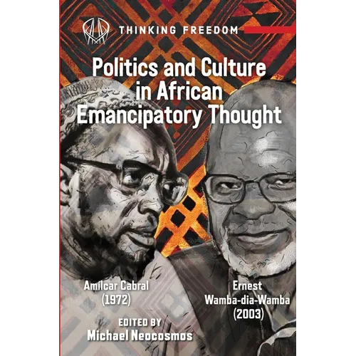 African Popular Culture and Emancipatory Politics: Amílcar Cabral (1972), Ernest Wamba dia Wamba (2003)