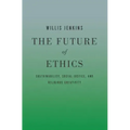 The Future of Ethics: Sustainability, Social Justice, and Religious Creativity