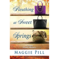 Sleuthing at Sweet Springs