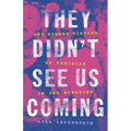 They Didn't See Us Coming: The Hidden History of Feminism in the Nineties
