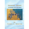 Unusual Novel: The Absurd Life of the Artist