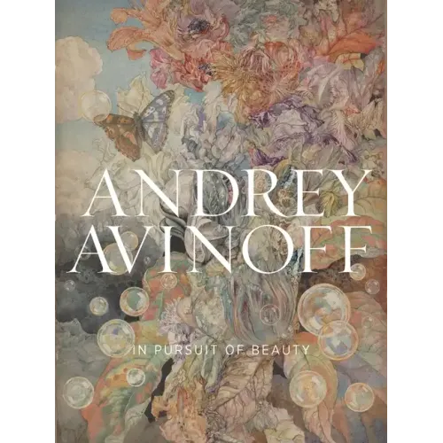 Andrey Avinoff: In Pursuit of Beauty