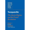 Tocqueville: The Ancien Régime and the French Revolution