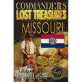 Commander's Lost Treasures You Can Find In Missouri: Follow the Clues and Find Your Fortunes!