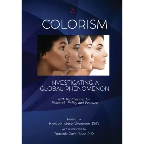 Colorism: Investigating a Global Phenomenon