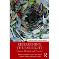Researching the Far Right: Theory, Method and Practice